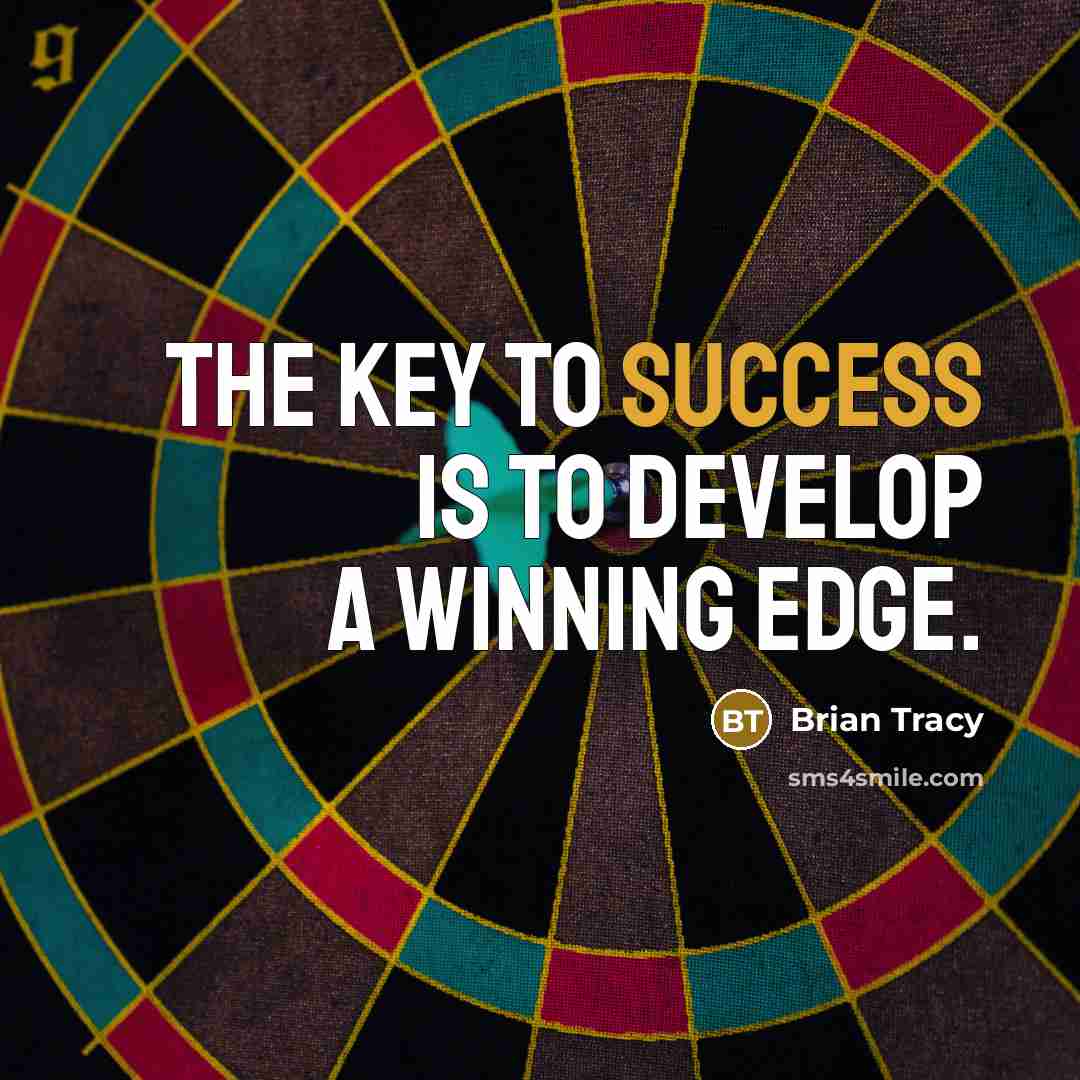 “The key to success is to develop a winning edge.…” quote by Brian Tracy