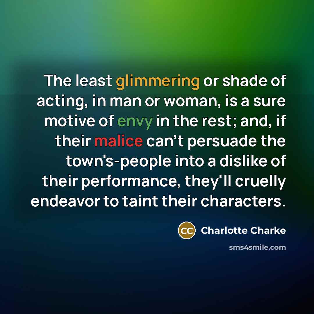 “The least glimmering or shade of acting, in man or…” quote by Charlotte Charke