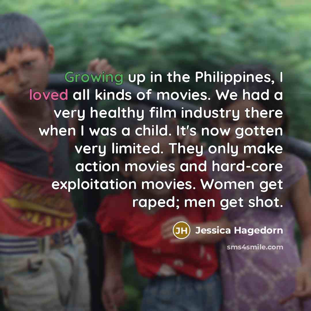 “Growing up in the Philippines, I loved all kinds of…” quote by Jessica Hagedorn