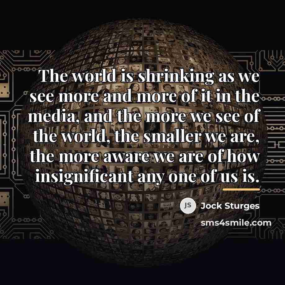 “The world is shrinking as we see more and more…” quote by Jock Sturges