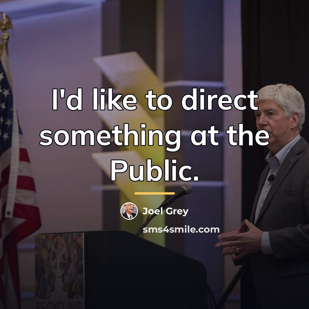 “I'd like to direct something at the Public.…” quote by Joel Grey