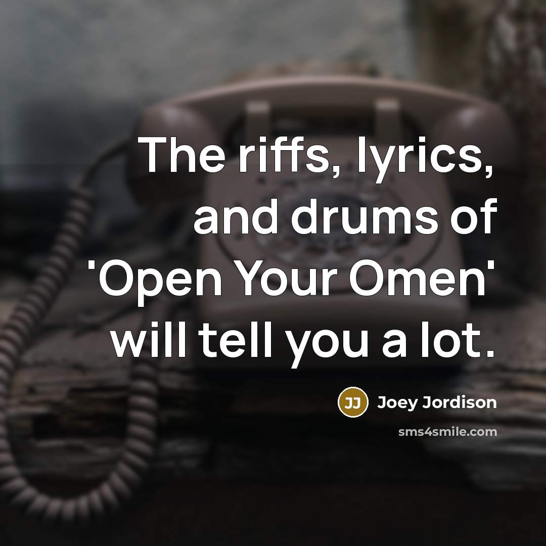 “The riffs, lyrics, and drums of 'Open Your Omen' will…” quote by Joey Jordison
