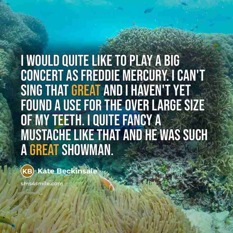 “I would quite like to play a big concert as…” quote by Kate Beckinsale