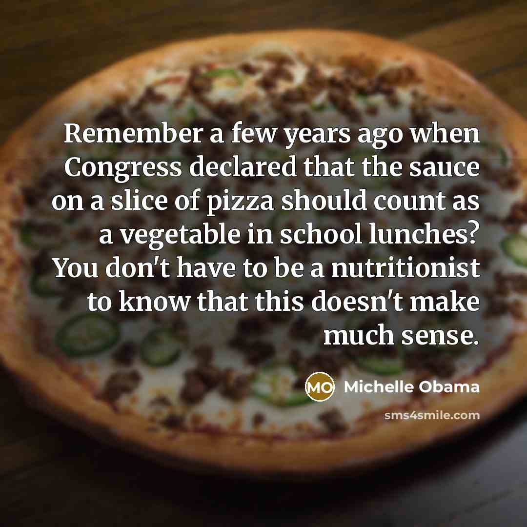 “Remember a few years ago when Congress declared that the…” quote by Michelle Obama