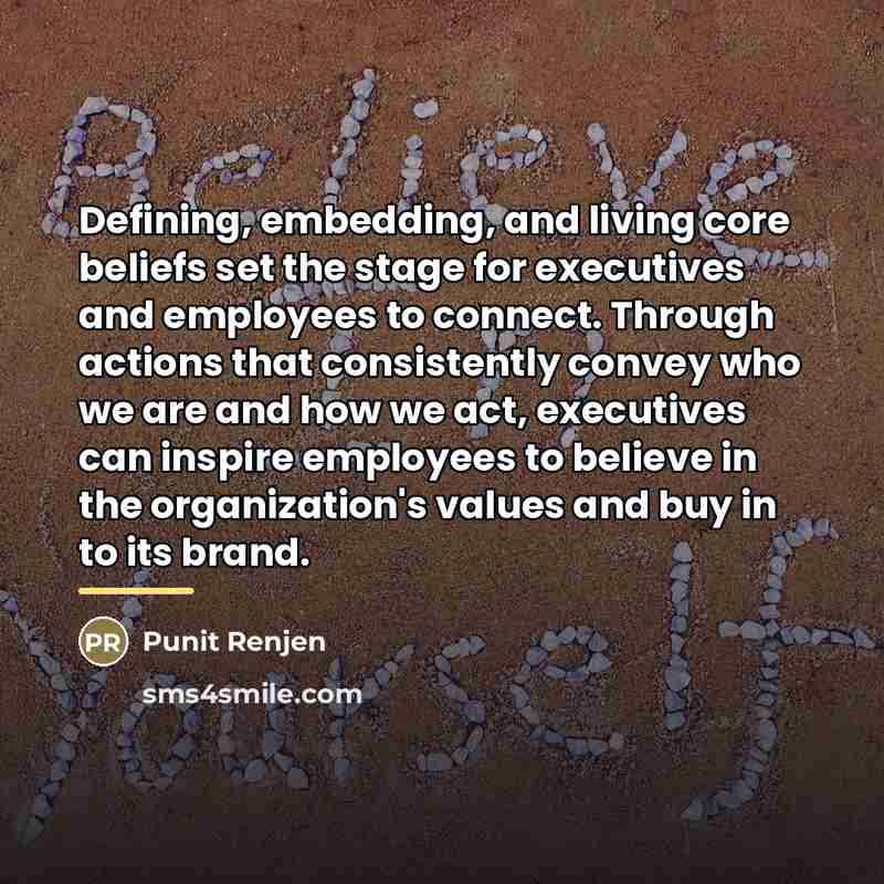 “Defining, embedding, and living core beliefs set the stage for…” quote by Punit Renjen