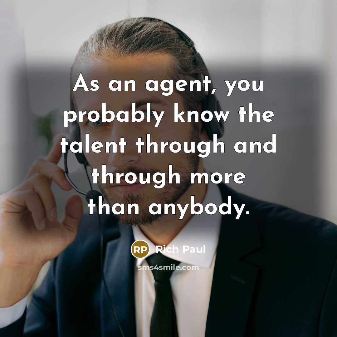 “As an agent, you probably know the talent through and…” quote by Rich Paul