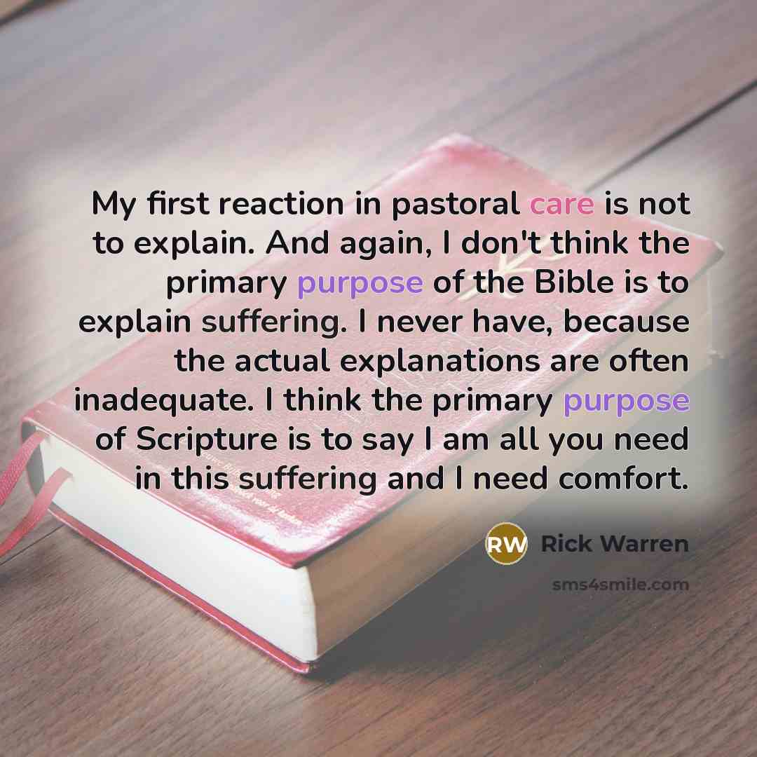 “My first reaction in pastoral care is not to explain.…” quote by Rick Warren