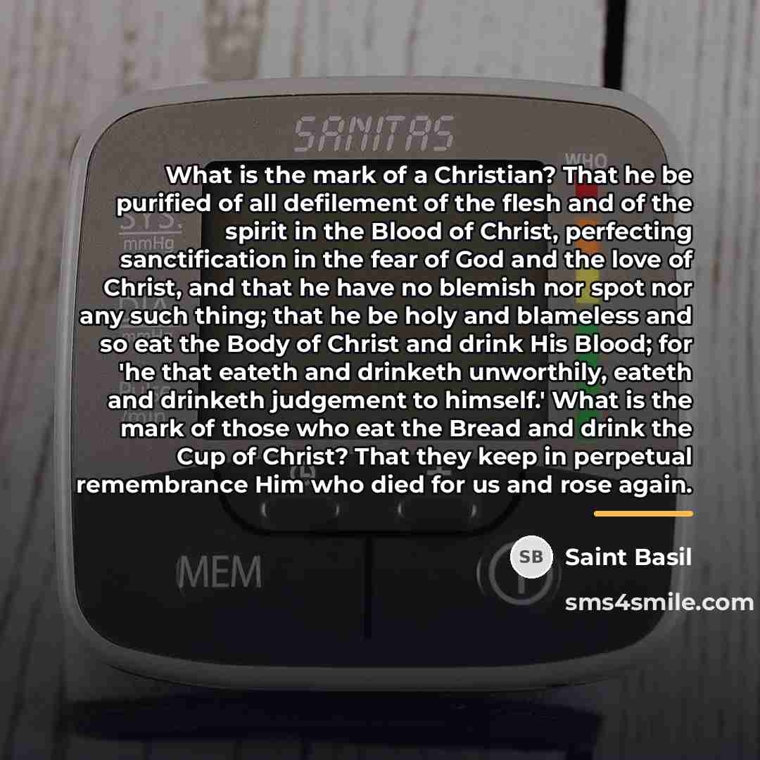 “What is the mark of a Christian? That he be…” quote by Saint Basil