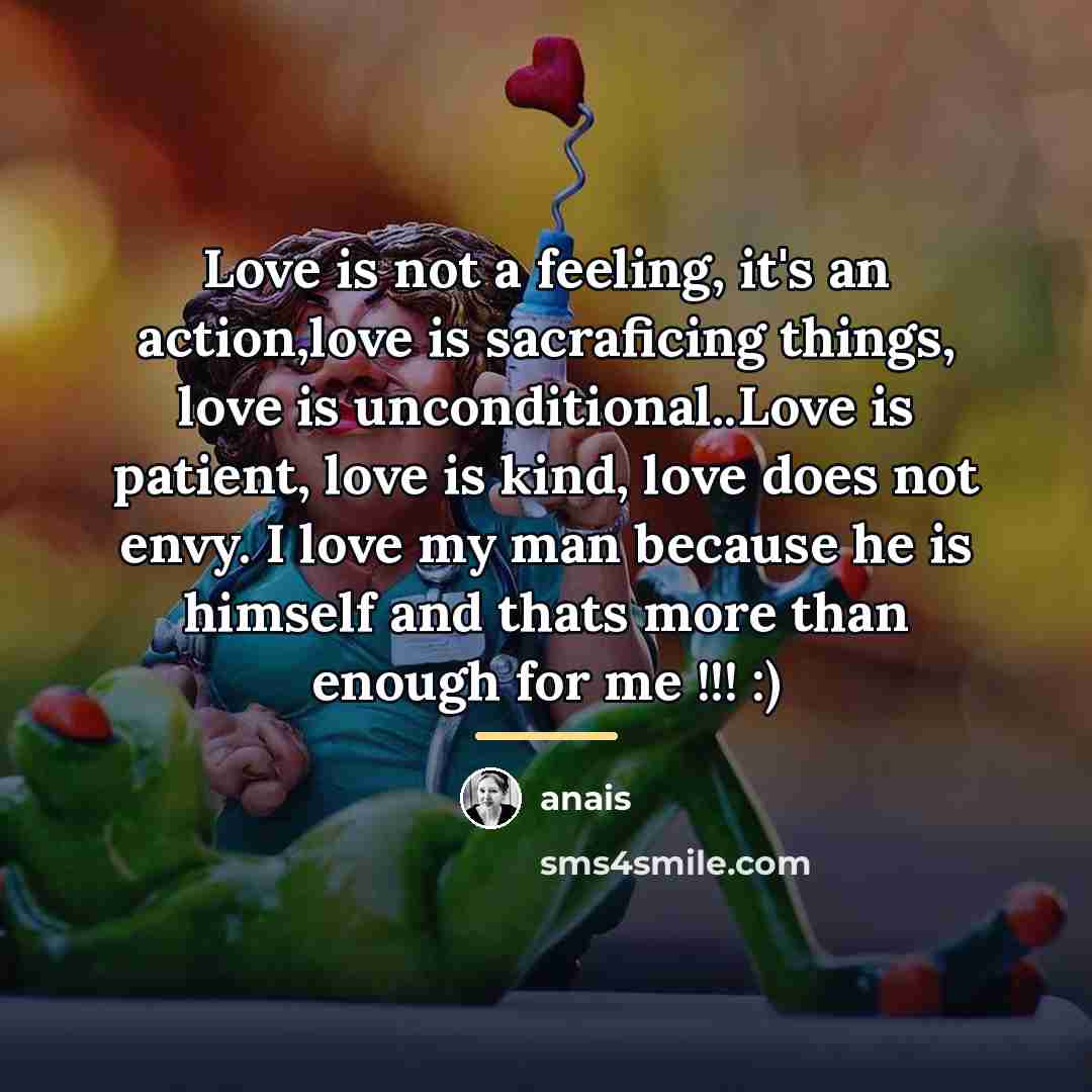 “Love is not a feeling, it's an action,love is sacraficing…” quote by Anonymous