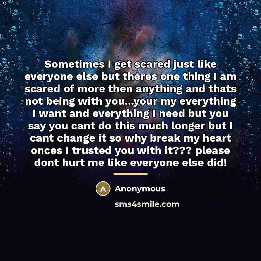 “Sometimes I get scared just like everyone else but theres…” quote by Anonymous