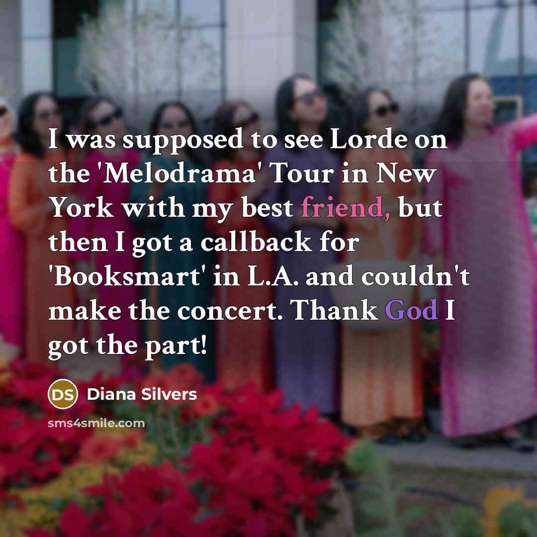 “I was supposed to see Lorde on the 'Melodrama' Tour…” quote by Diana Silvers