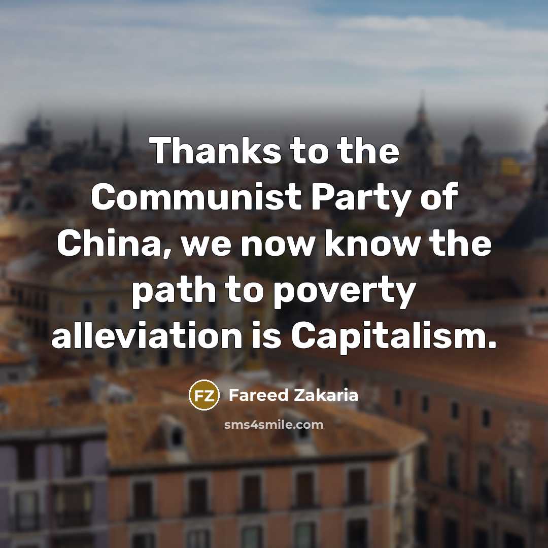 “Thanks to the Communist Party of China, we now know…” quote by Fareed Zakaria