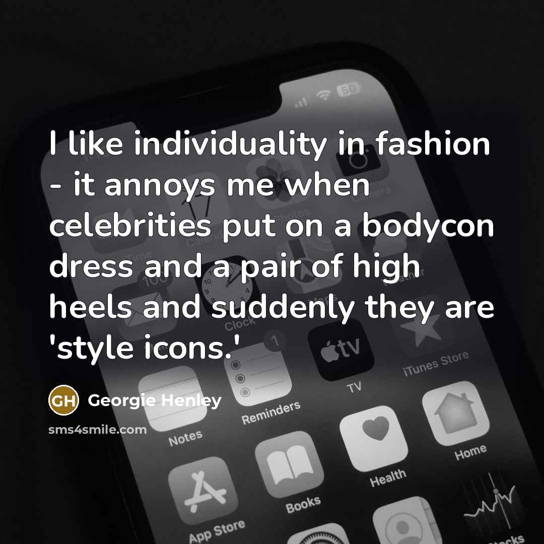 “I like individuality in fashion - it annoys me when…” quote by Georgie Henley