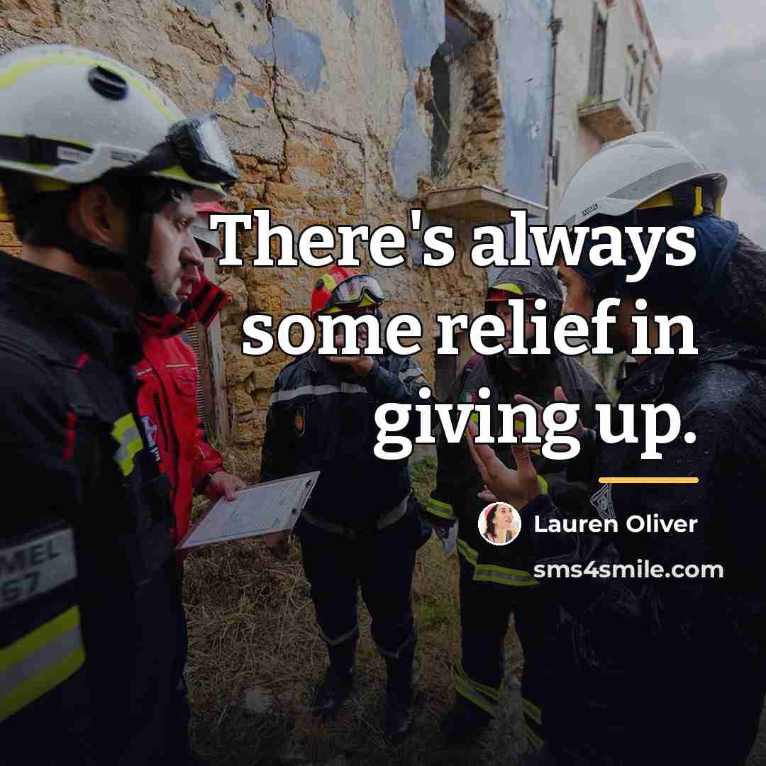 “There's always some relief in giving up.…” quote by Lauren Oliver