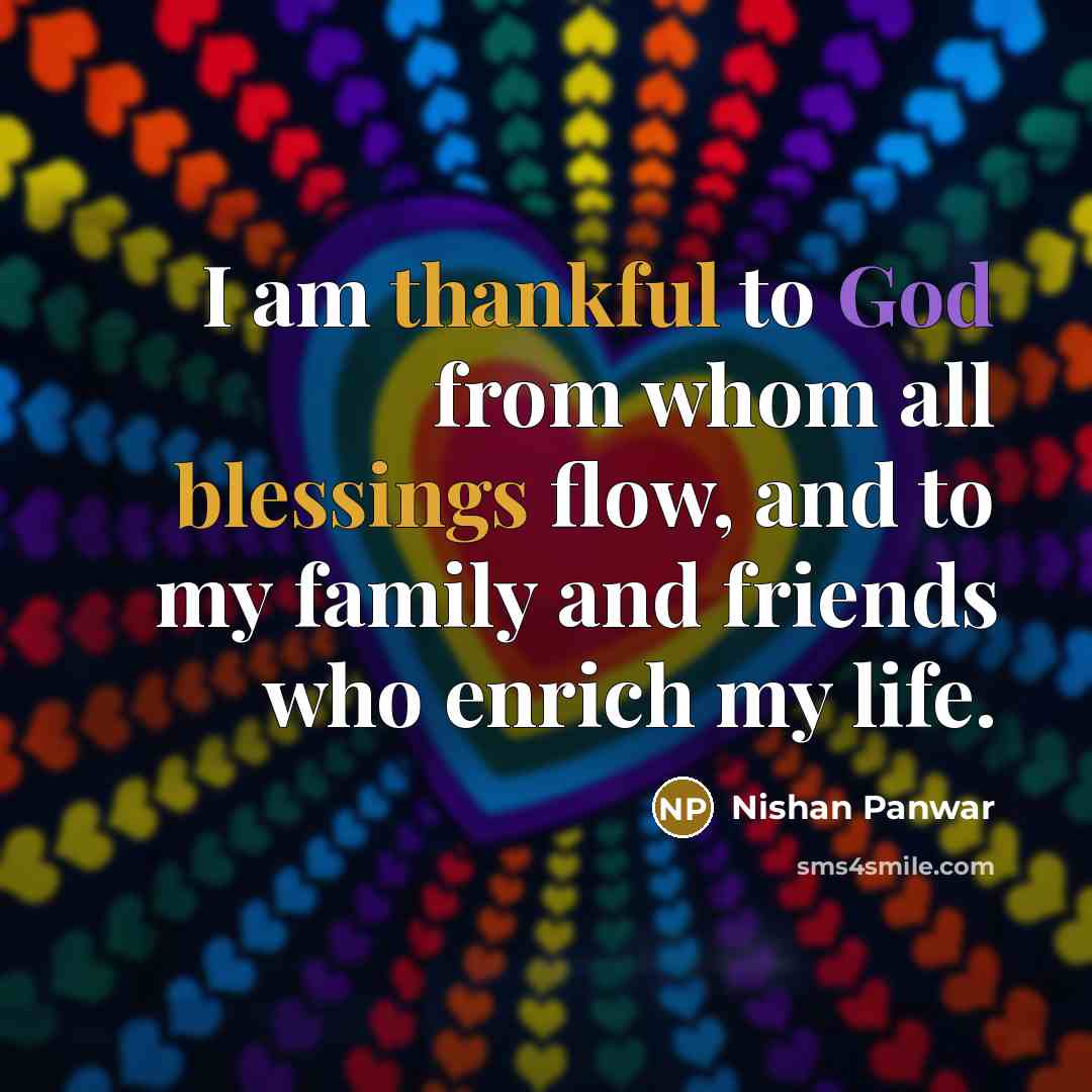 “I am thankful to God from whom all blessings flow,…” quote by Nishan Panwar