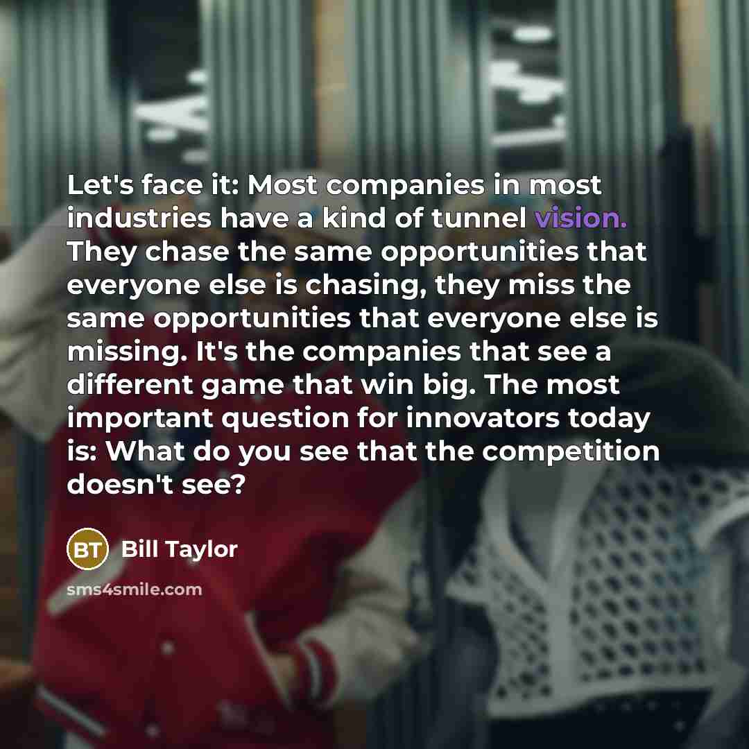“Let's face it: Most companies in most industries have a…” quote by Bill Taylor