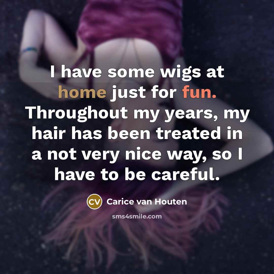 “I have some wigs at home just for fun. Throughout…” quote by Carice van Houten