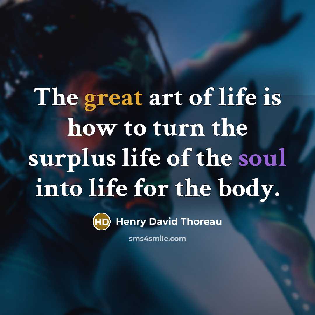 “The great art of life is how to turn the…” quote by Henry David Thoreau