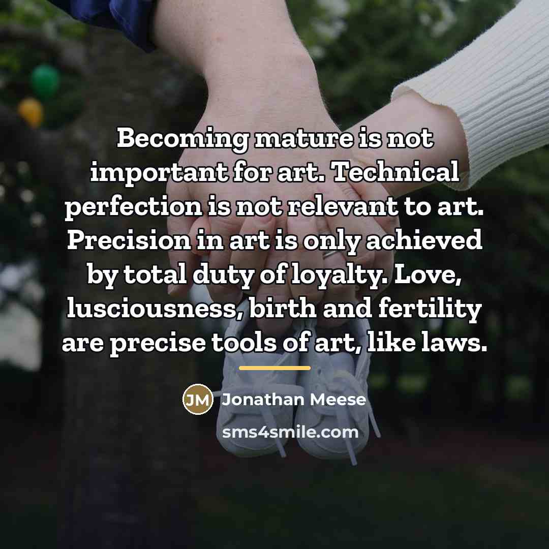 “Becoming mature is not important for art. Technical perfection is…” quote by Jonathan Meese