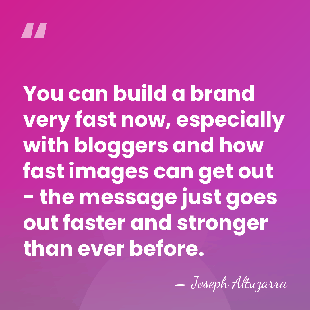 You can build a brand very fast now, especially with bloggers and&hellip; - Joseph Altuzarra