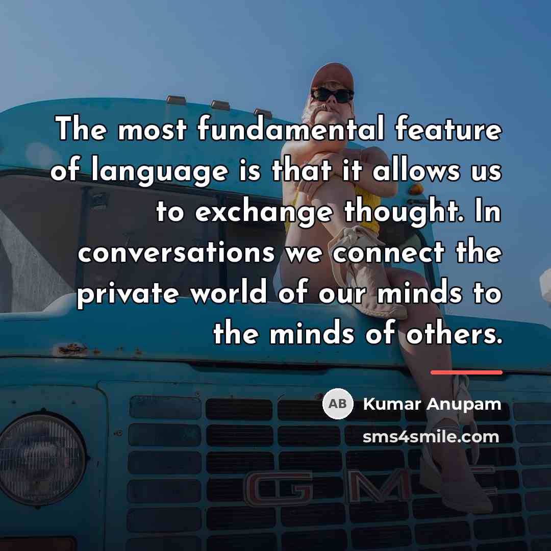 “The most fundamental feature of language is that it allows…” quote by Kumar Anupam