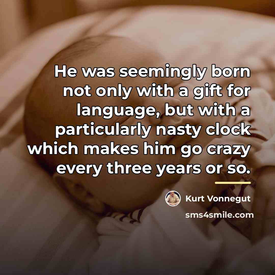 “He was seemingly born not only with a gift for…” quote by Kurt Vonnegut