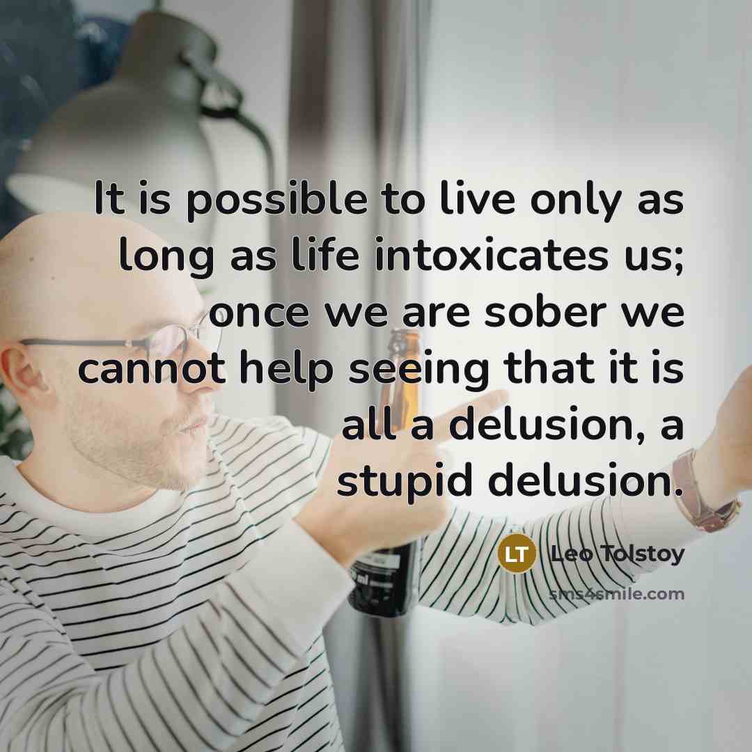 “It is possible to live only as long as life…” quote by Leo Tolstoy