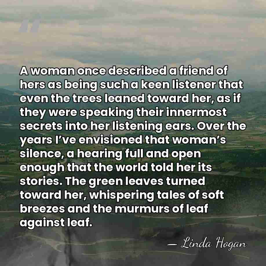 A woman once described a friend of hers as being such a&hellip; - Linda Hogan