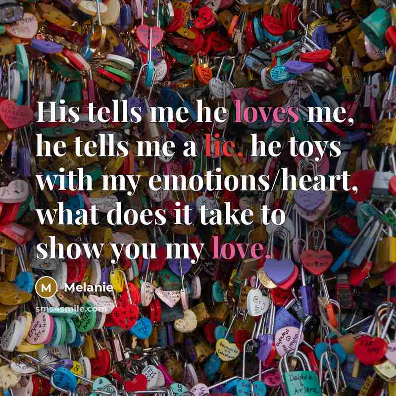 “His tells me he loves me, he tells me a…” quote by Melanie