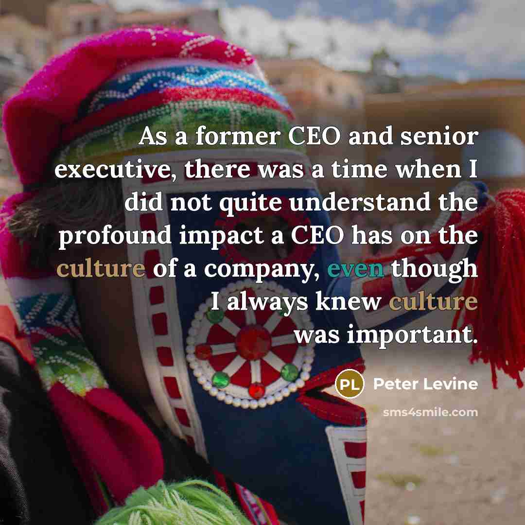 “As a former CEO and senior executive, there was a…” quote by Peter Levine