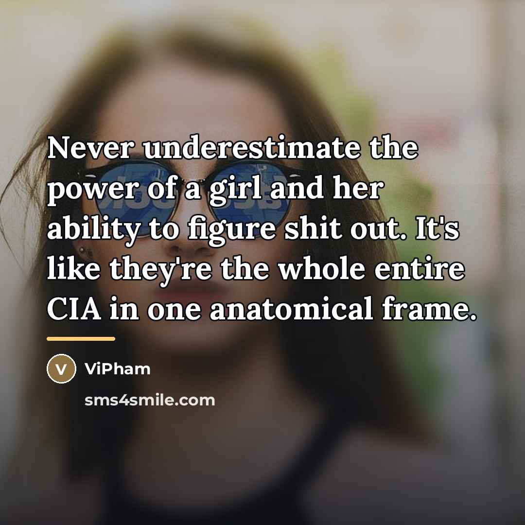 “Never underestimate the power of a girl and her ability…” quote by ViPham
