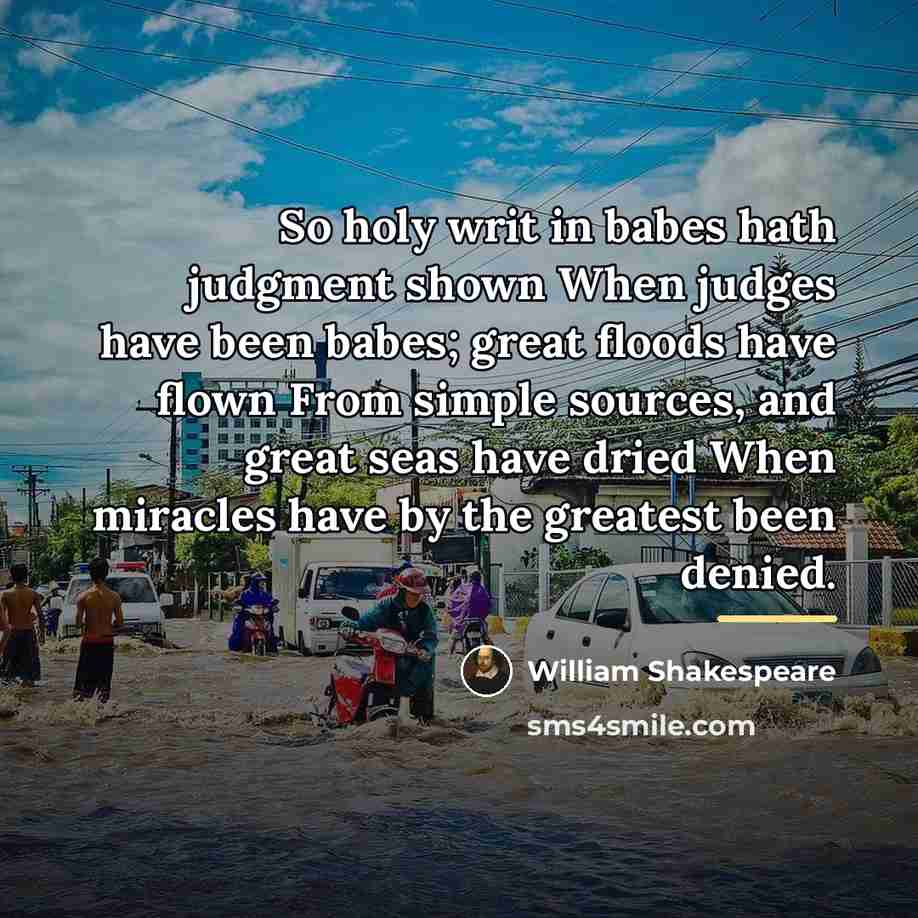 “So holy writ in babes hath judgment shown When judges…” quote by William Shakespeare