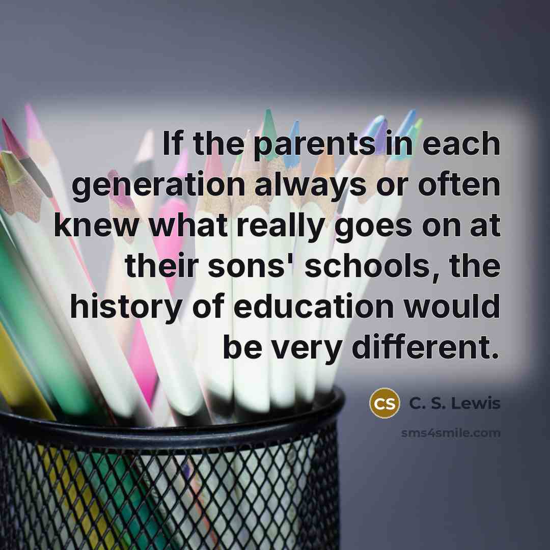 “If the parents in each generation always or often knew…” quote by C. S. Lewis