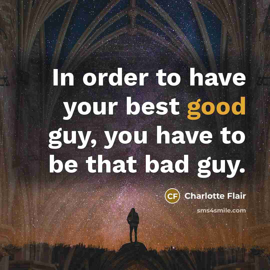 “In order to have your best good guy, you have…” quote by Charlotte Flair