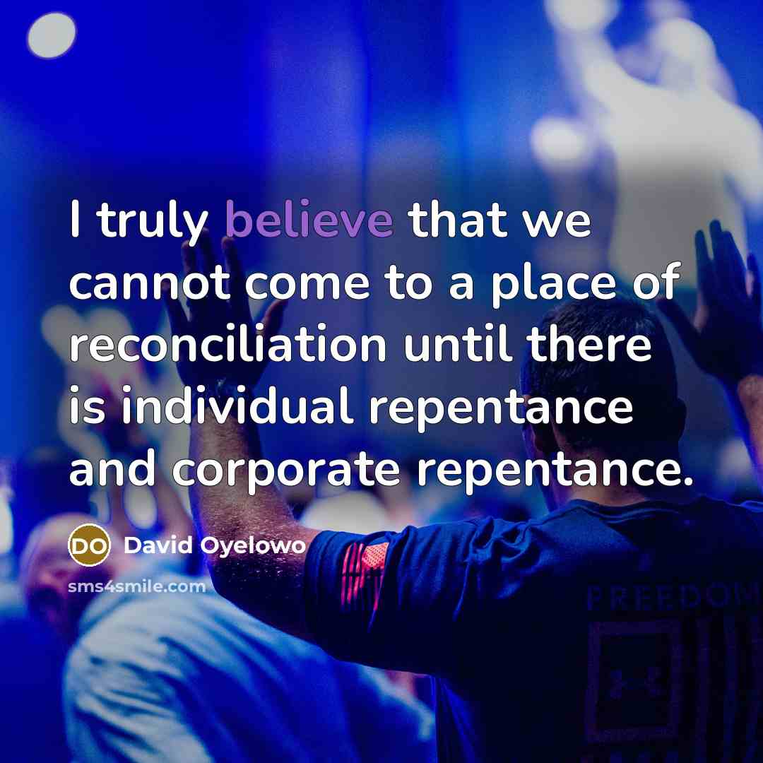 “I truly believe that we cannot come to a place…” quote by David Oyelowo
