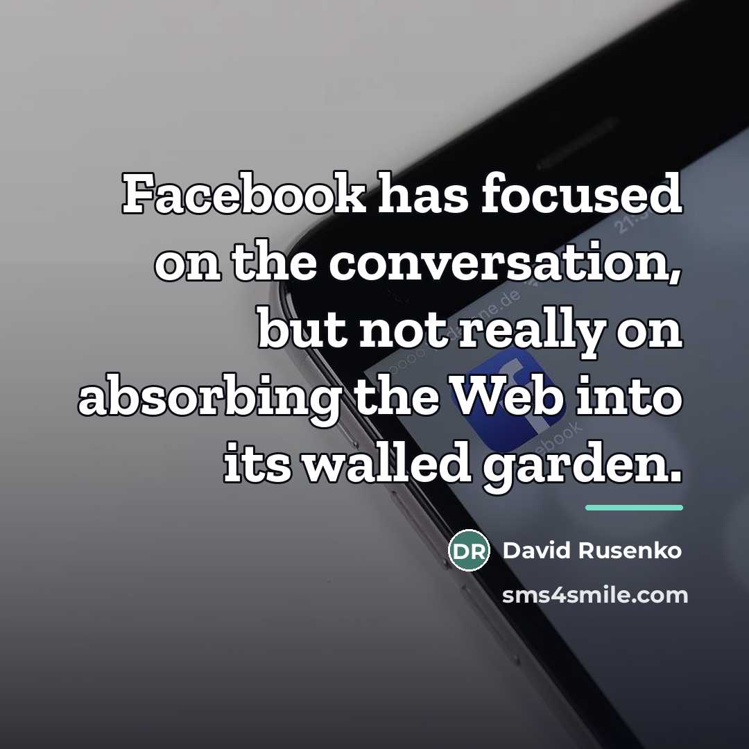 “Facebook has focused on the conversation, but not really on…” quote by David Rusenko
