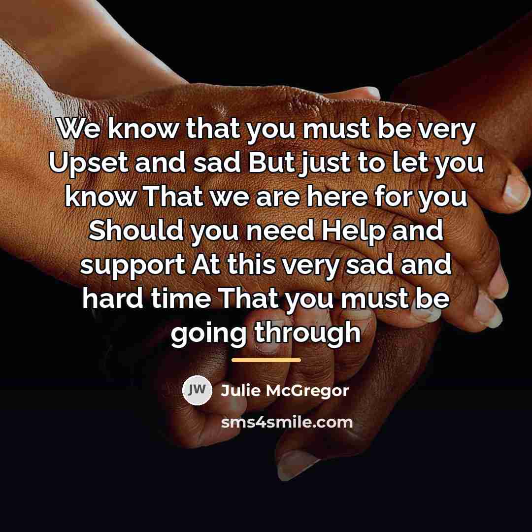 “We know that you must be very Upset and sad…” quote by Julie McGregor