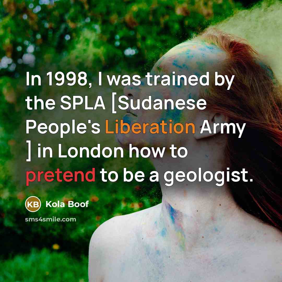 “In 1998, I was trained by the SPLA [Sudanese People's…” quote by Kola Boof