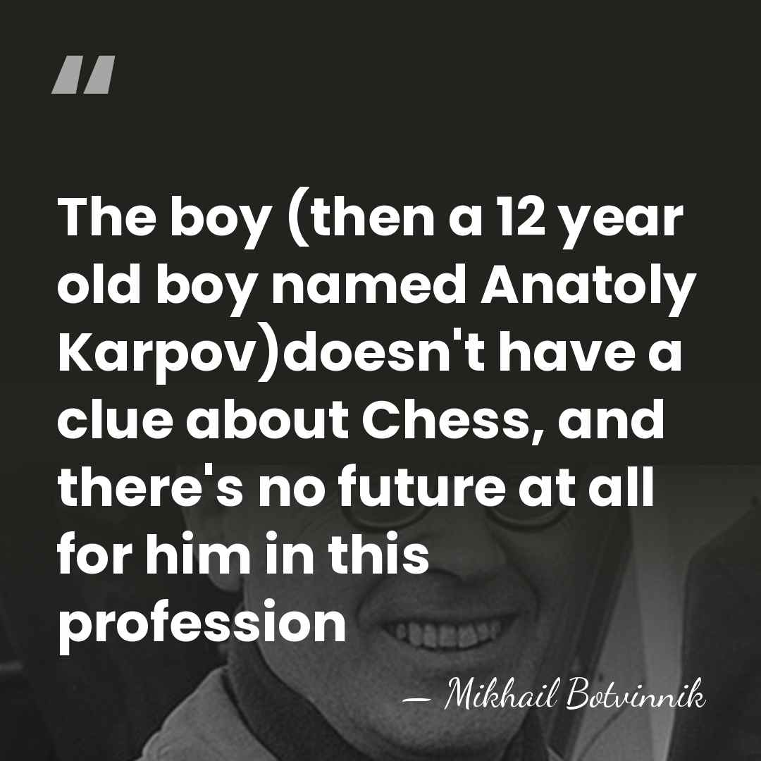 The boy (then a 12 year old boy named Anatoly Karpov)doesn't have&hellip; - Mikhail Botvinnik