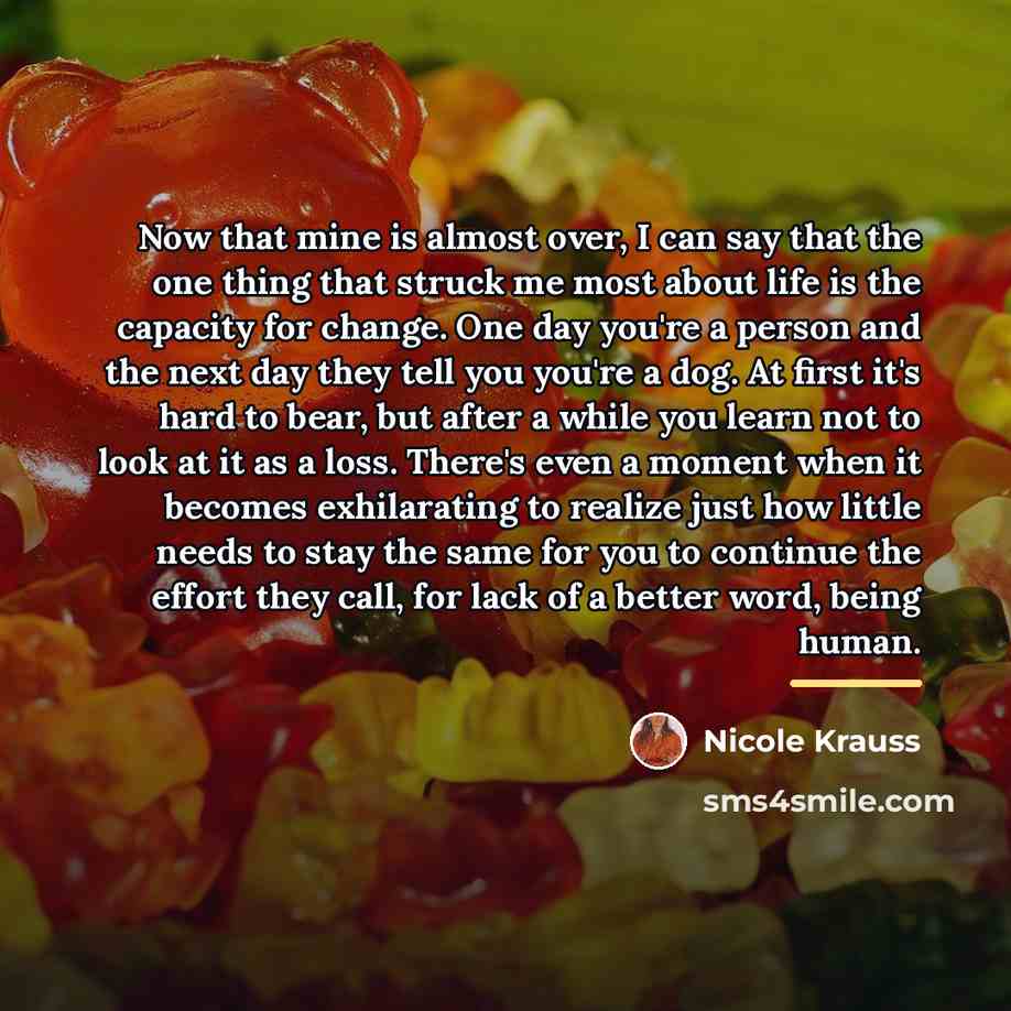 “Now that mine is almost over, I can say that…” quote by Nicole Krauss