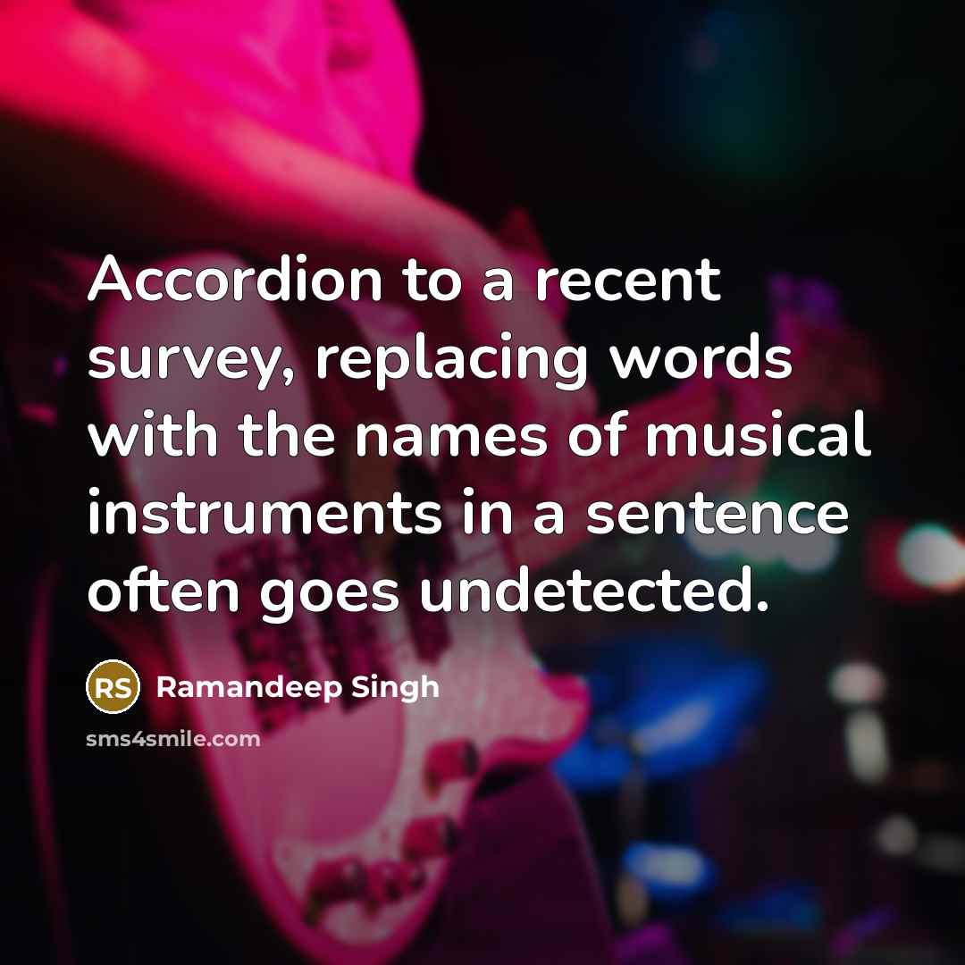 “Accordion to a recent survey, replacing words with the names…” quote by Ramandeep Singh