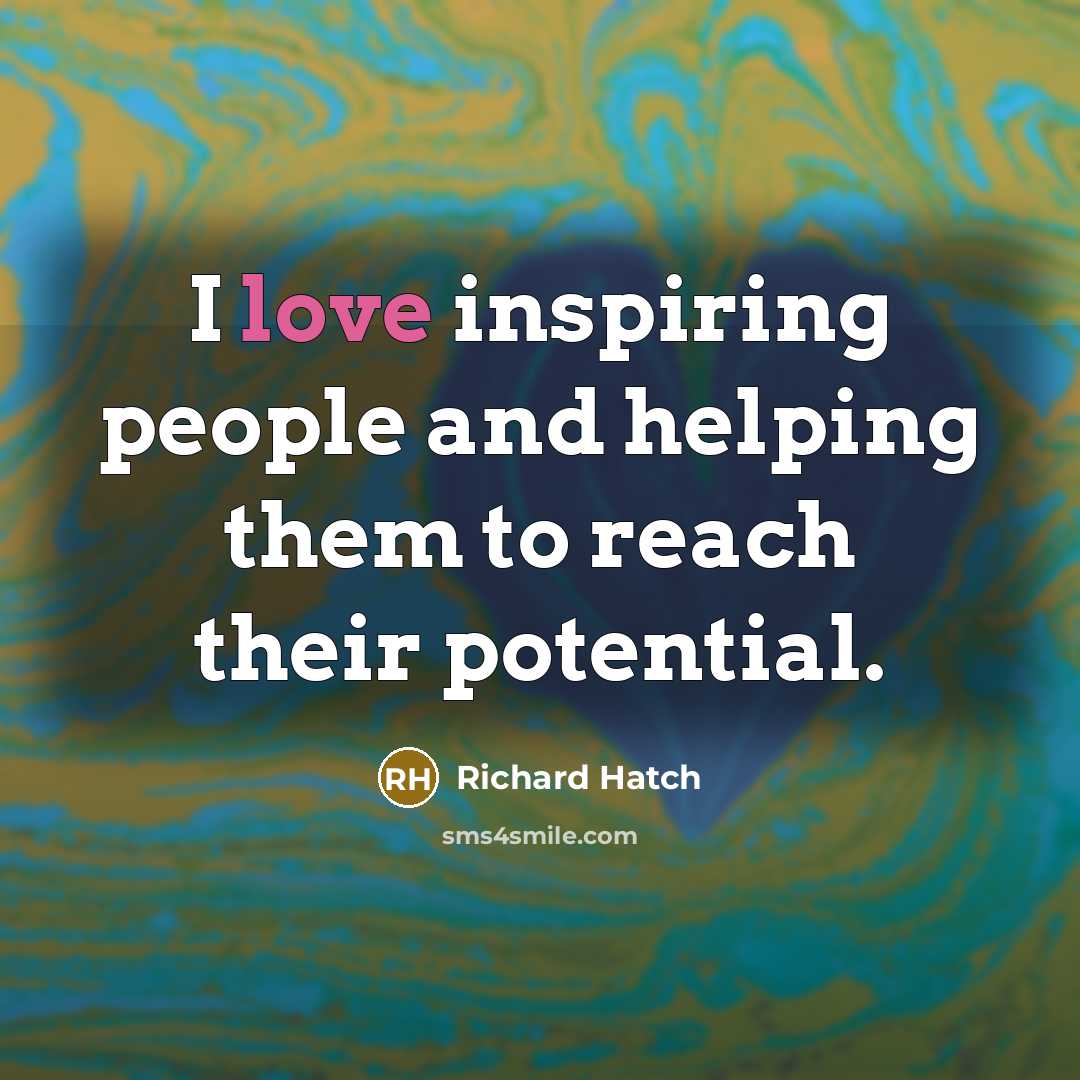 “I love inspiring people and helping them to reach their…” quote by Richard Hatch