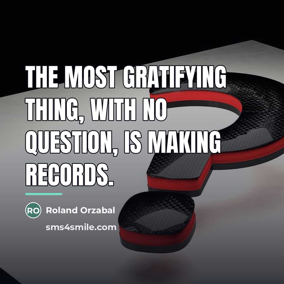 “The most gratifying thing, with no question, is making records.…” quote by Roland Orzabal