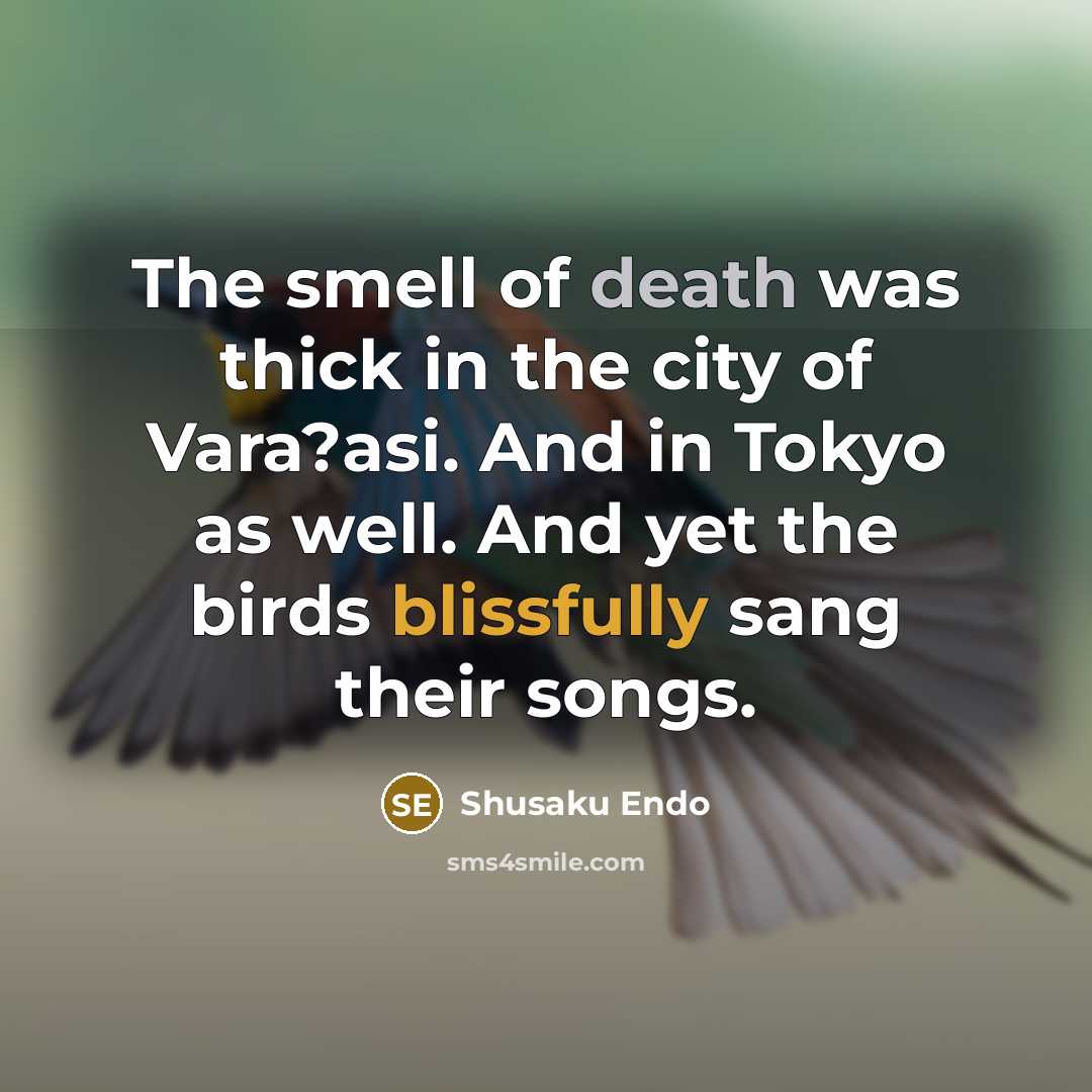 “The smell of death was thick in the city of…” quote by Shusaku Endo