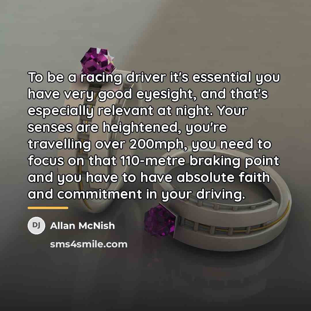 “To be a racing driver it's essential you have very…” quote by Allan McNish