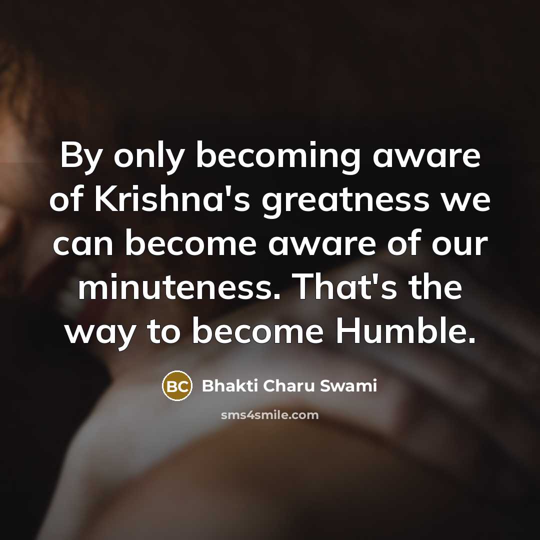 “By only becoming aware of Krishna's greatness we can become…” quote by Bhakti Charu Swami