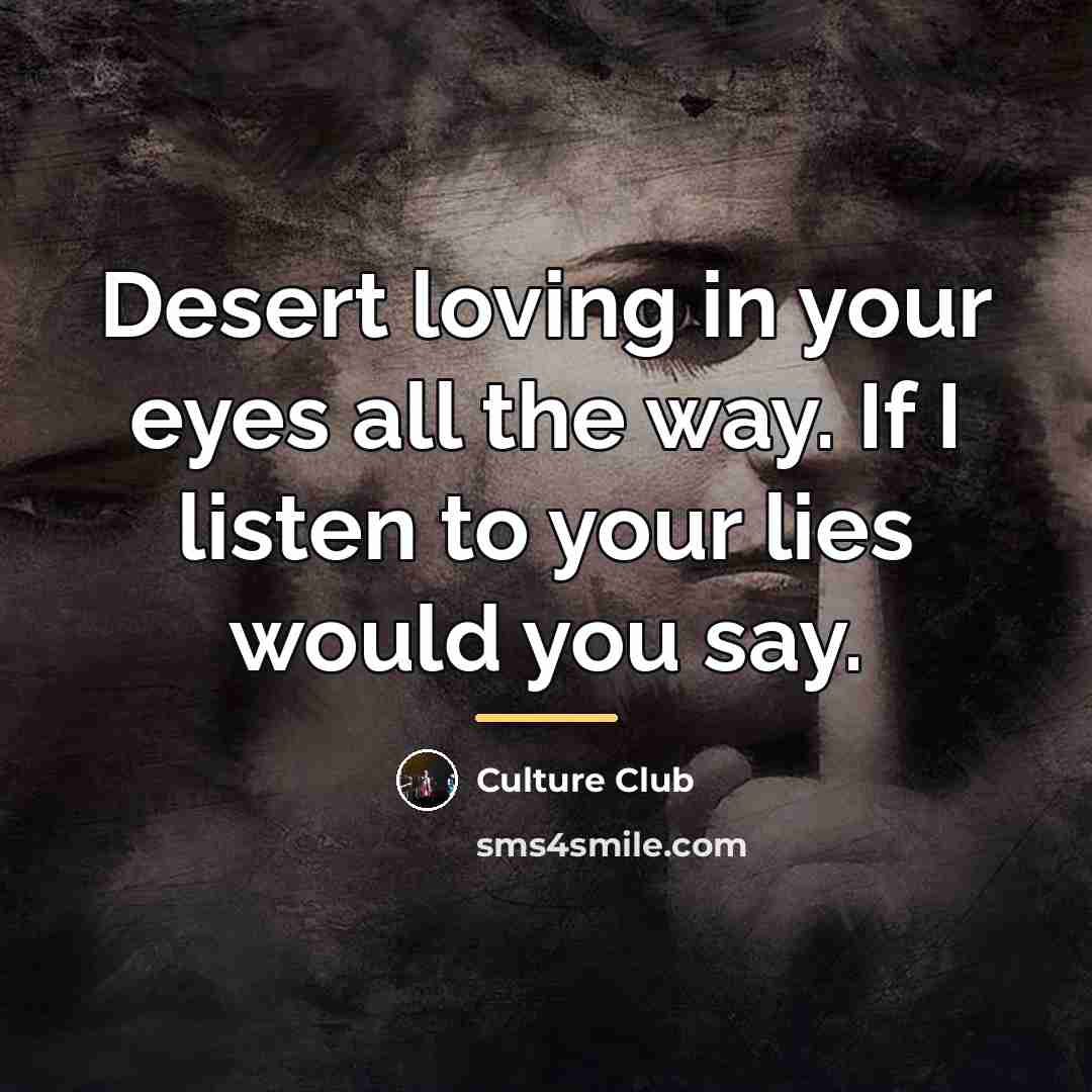 “Desert loving in your eyes all the way. If I…” quote by Culture Club