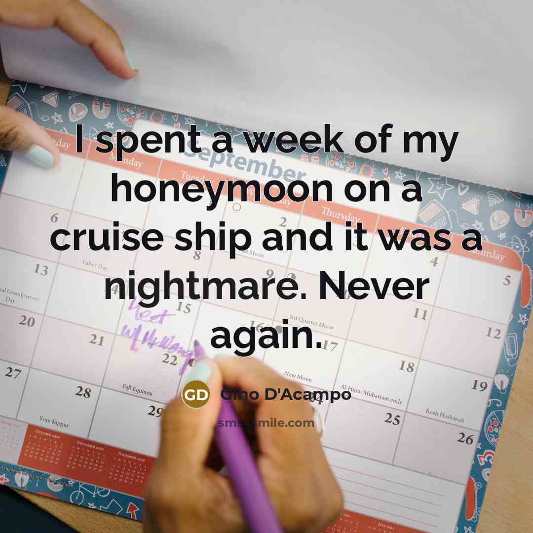“I spent a week of my honeymoon on a cruise…” quote by Gino D'Acampo