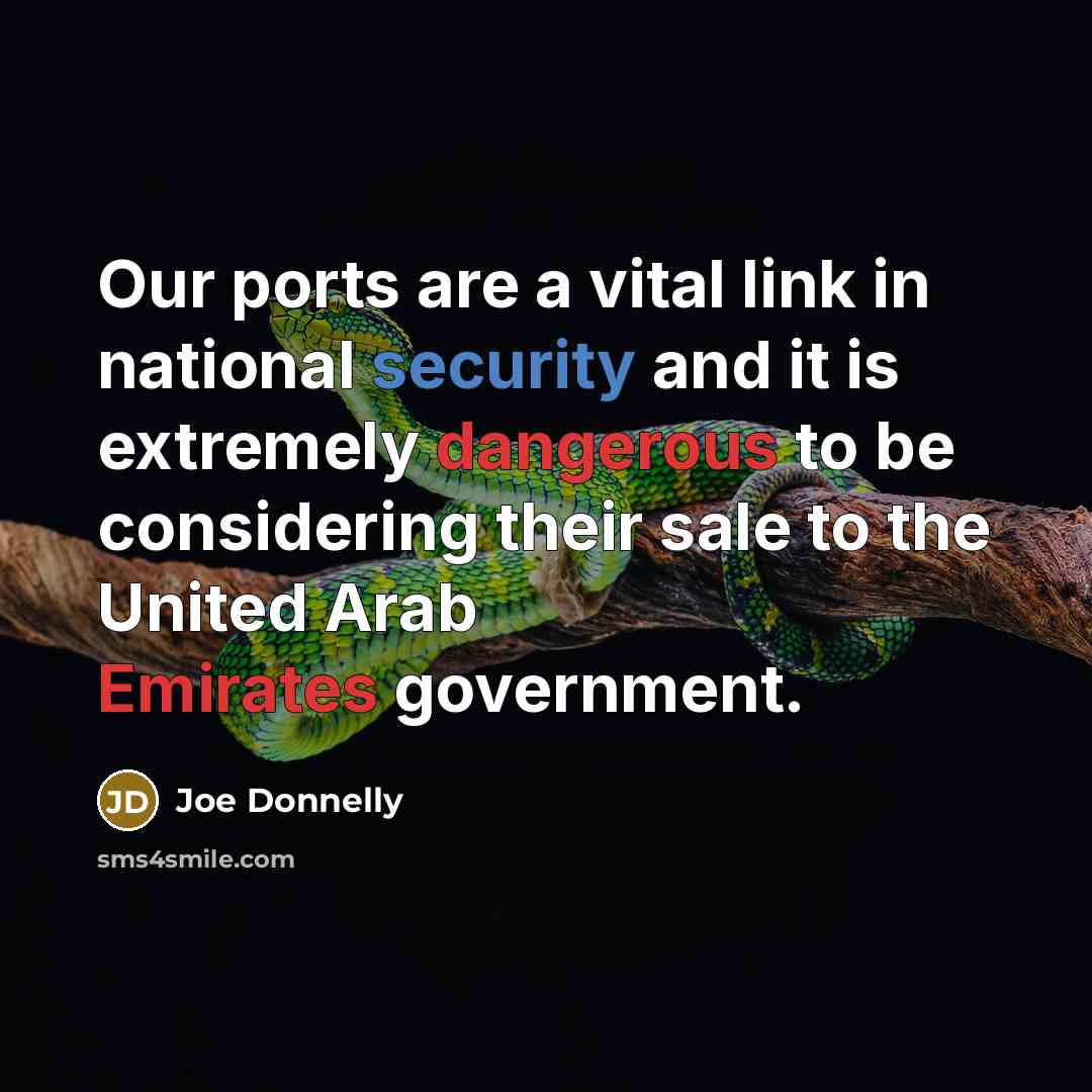 “Our ports are a vital link in national security and…” quote by Joe Donnelly