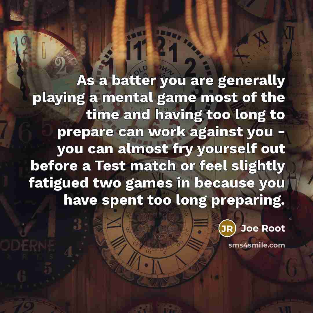 “As a batter you are generally playing a mental game…” quote by Joe Root